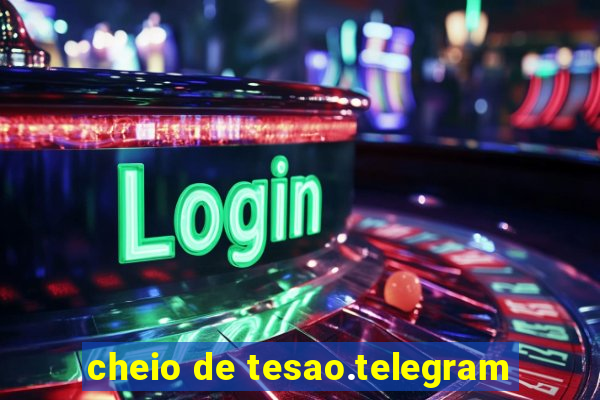 cheio de tesao.telegram